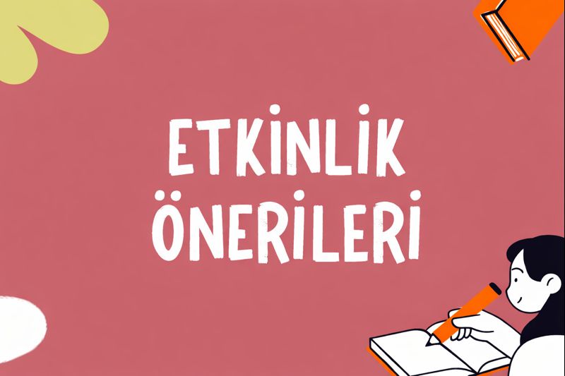 Aile Yılı Aylık Etkinlik Önerileri